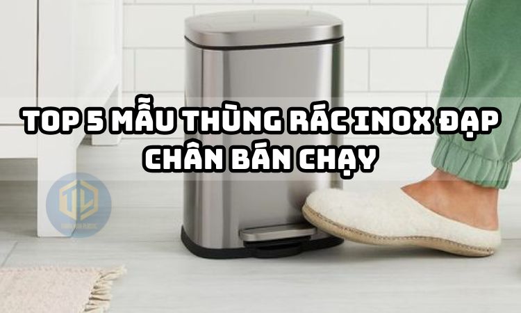 TOP 5 mẫu thùng rác inox đạp chân bán chạy