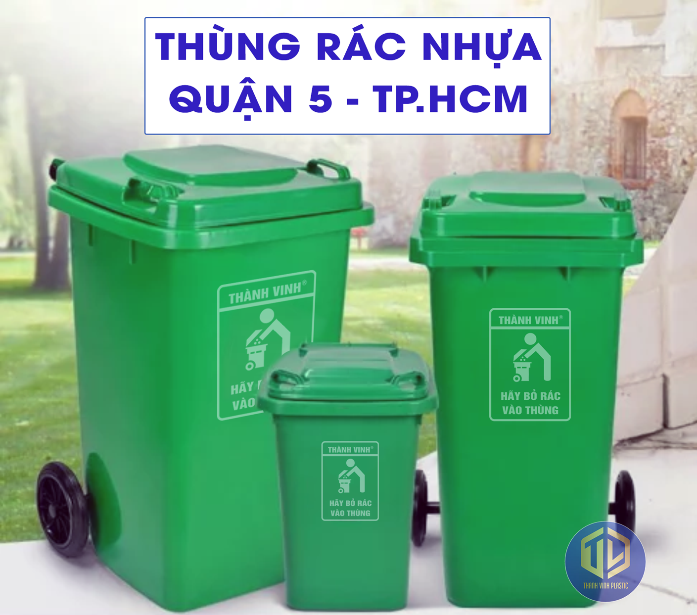 Thùng rác nhựa Quận 5