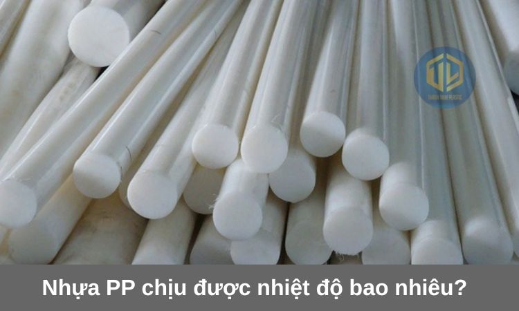 Nhựa PP chịu được nhiệt độ bao nhiêu?