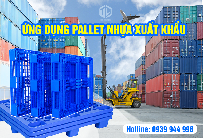 Ứng dụng pallet nhựa xuất khẩu