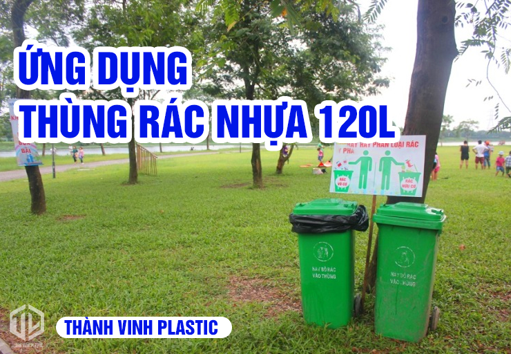 Ứng dụng thùng rác nhựa 120L