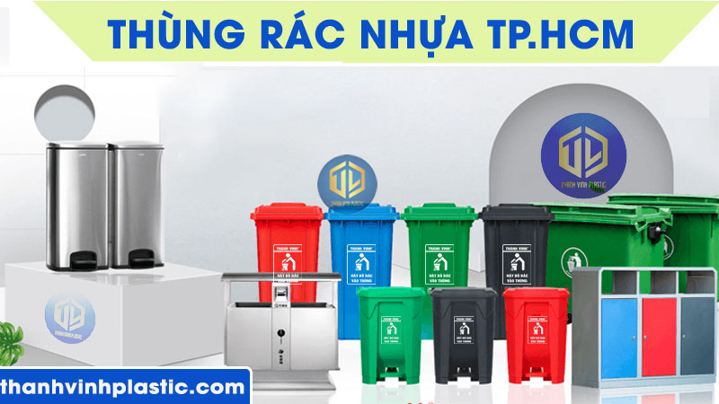 Đơn vị cung cấp thùng rác nhựa HCM uy tín, chất lượng, giá rẻ